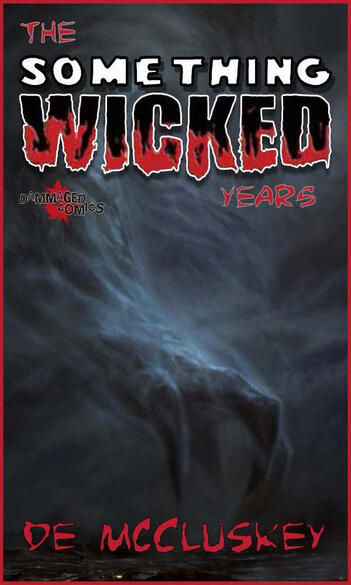 The Something Wicked Years