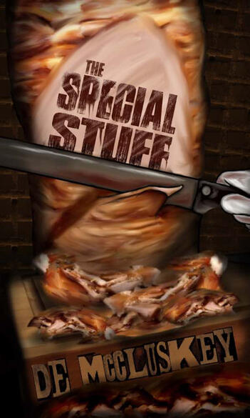The Special Stuff - an extreme horror splatterpunk horror with kebabs
