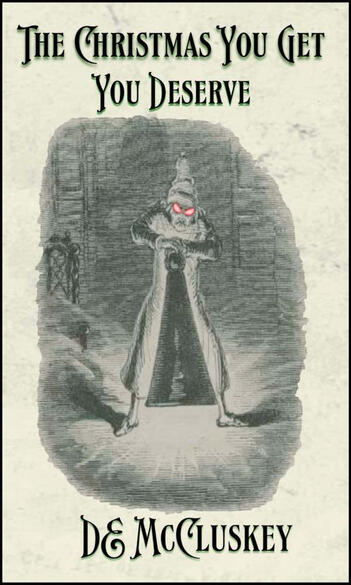 The Christmas You Get You Deserve