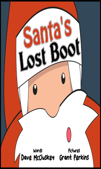 Santa&#39;s Lost Boot -a delightful children&#39;s picture book
